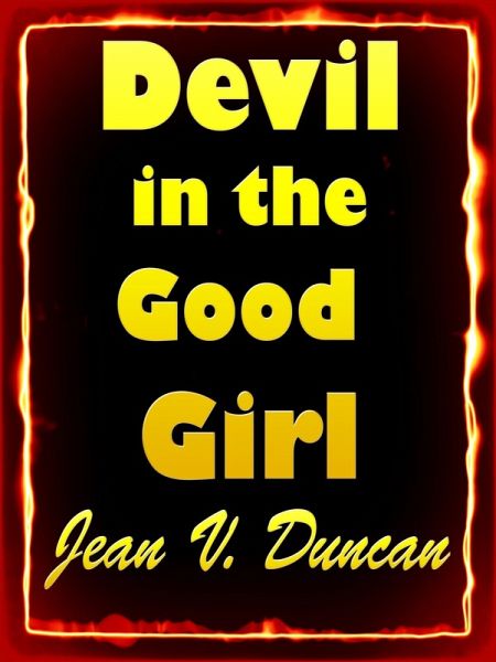 Devil in the Good Girl (eBook, ePUB) Devil in the Good Girl (eBook, ePUB)