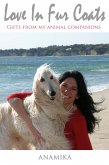 Love in Fur Coats: Gifts from my Animal Companions (eBook, ePUB)