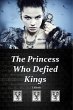 Princess Who Defied Kings (eBook, ePUB) - Bild 1