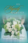 His Majesty Requests: A Prophetic Significance of the Jewish Wedding for the Bride of Christ (eBook, ePUB)