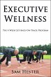 Executive Wellness: The 4 Week... - Bild 1