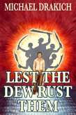 Lest The Dew Rust Them (eBook, ePUB)