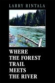 Where The Forest Trail Meets The River (eBook, ePUB)