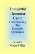 Thoughtful Dementia Care: Understanding... - Bild 1
