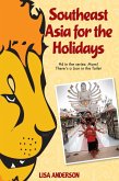 Southeast Asia for the Holidays, Part 4: Mom! There's a Lion in the Toilet (eBook, ePUB)