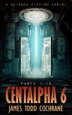 Centalpha 6 Omnibus (eBook, ePUB)