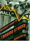 Beginner's Guide to Trading Stocks (eBook, ePUB) Beginner's Guide to Trading Stocks (eBook, ePUB)