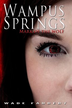 Wampus Springs: Mark of the Wolf (eBook, ePUB) - Faubert, Wade