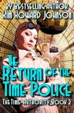 Return of The Time Police: The Time Authority Book Two (eBook, ePUB)