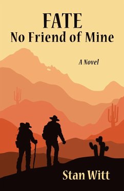 Fate No Friend of Mine (eBook, ePUB) - Witt, Stan