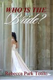 Who Is The Bride? (eBook, ePUB)