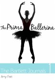 Bartlett Journals: Book 1 The Prima Ballerina (eBook, ePUB)