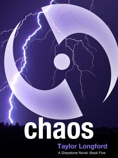 Chaos (A Greystone Novel #5) (eBook, ePUB) - Longford, Taylor