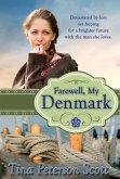 Farewell, My Denmark (eBook, ePUB)