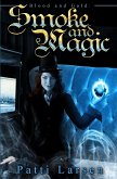 Smoke and Magic (eBook, ePUB)