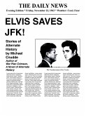 Elvis Saves JFK! (eBook, ePUB)