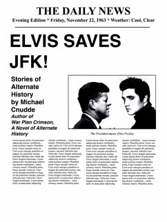 Elvis Saves JFK! (eBook, ePUB) - Cnudde, Michael