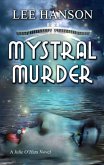 Mystral Murder (eBook, ePUB) Mystral Murder (eBook, ePUB)