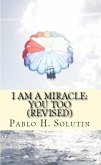 I Am A Miracle: You Too (Revised) (eBook, ePUB)