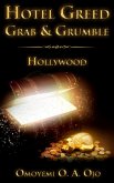 Hotel Greed Grab and Grumble: Hollywood (eBook, ePUB)