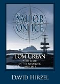 Sailor on Ice: Tom Crean with Scott in the Antarctic 1910-1913 (eBook, ePUB)