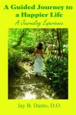 Your Guided Journey to a Happier Life (eBook, ePUB)