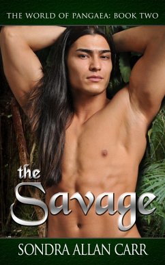 Savage: The World of Pangaea, Book Two (eBook, ePUB) - Carr, Sondra Allan