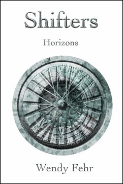 Shifters: Horizons (eBook, ePUB) - Fehr, Wendy