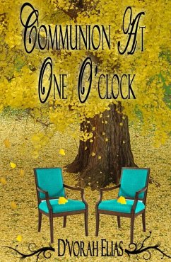 Communion at One O'clock (eBook, ePUB) - Elias, D'vorah