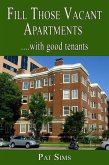 Fill Those Vacant Apartments with Good Tenants (eBook, ePUB)