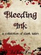 Bleeding Ink: A Collection of Dark... - Bild 1