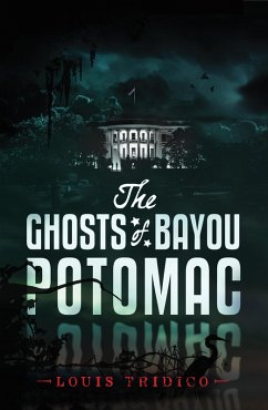 Cover Ghosts of Bayou Potomac (eBook, ePUB)
