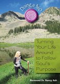 Doing a 360: Turning Your Life Around to Follow Soul's Purpose (eBook, ePUB)