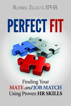 Cover Perfect Fit: Finding Your Mate and Job Match Using Proven HR Skills (eBook, ePUB)