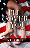 I'll Cover You (eBook, ePUB) I'll Cover You (eBook, ePUB)