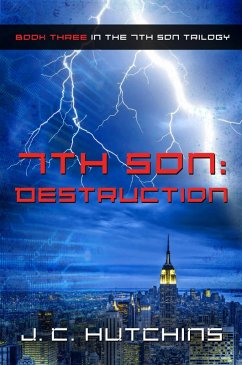 7th Son: Destruction (Book Three in the 7th Son Trilogy) (eBook, ePUB) - Hutchins, J. C.