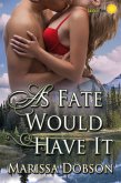 As Fate Would Have It (eBook, ePUB)