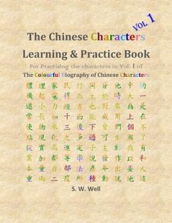 Chinese Characters Learning & Practice Book, Volume 1 (eBook, ePUB) - Well, S. W.