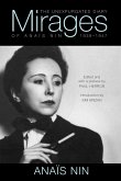 Mirages: The Unexpurgated Diary of Anais Nin, 1939-1947 (eBook, ePUB)
