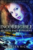 Incorrigible: Secrets Past & Present - Part Three / Gathering (Staves of Warrant) (eBook, ePUB)