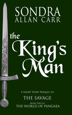 King's Man: A Short Story Prequel to The Savage (The World of Pangaea) (eBook, ePUB) - Carr, Sondra Allan