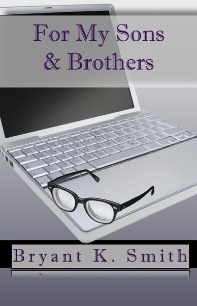 For My Sons & Brothers (eBook, ePUB) For My Sons & Brothers (eBook, ePUB)