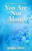 After the Loss of a Child: You Are Not Alone (eBook, ePUB)