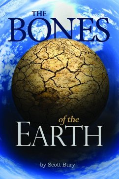 Bones of the Earth (eBook, ePUB) - Bury, Scott