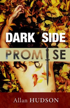 Dark Side of a Promise (eBook, ePUB) - Hudson, Allan