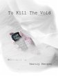 To Kill The Void (eBook, ePUB) - Bild 1