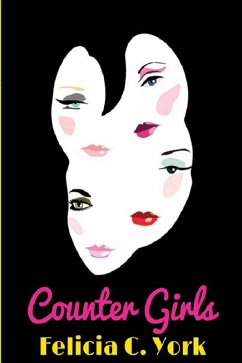 Counter Girls (eBook, ePUB) - York, Felicia C.