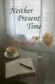 Neither Present Time (eBook, ePUB)