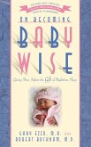 On Becoming Baby Wise: Giving Your Infant the Gift of Nighttime Sleep (eBook, ePUB)