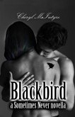 Blackbird (a Sometimes Never novella) (eBook, ePUB)